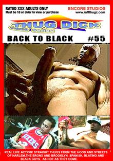 Thug Dick 55: Back To Black