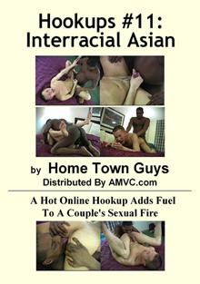 Hookups 11: Interracial Asian