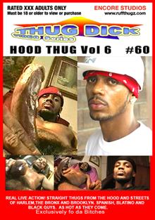 Thug Dick 60: Hood Thug 6