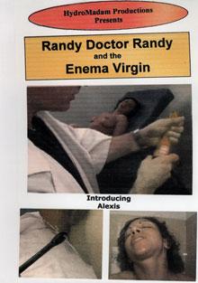 Randy, Doctor Randy And The Enema Virgin