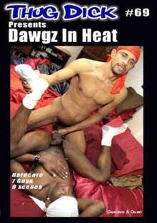 Thug Dick 69: Dawgs In Heat