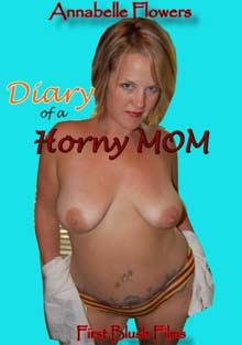 Diary Of A Horny Mom