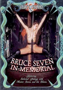 Bruce Seven In Memorial