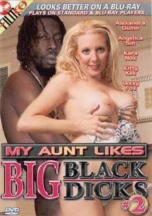 My Aunt Likes Big Black Dicks 2
