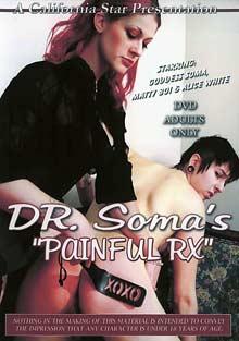 Dr. Soma's Painful RX