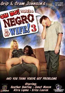 Oh No, There's A Negro In My Wife 3
