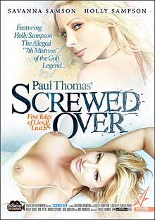 Paul Thomas' Screwed Over