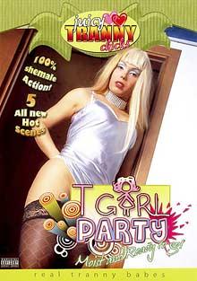 T-Girl Party: Moist And Ready To Go