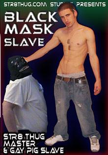 Black Mask Slave