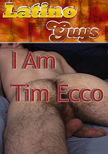 I Am Tim Ecco
