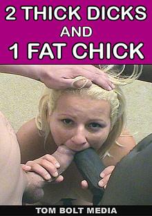2 Thick Dicks And 1 Fat Chick