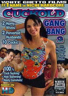 Cuckold Gang Bang 2