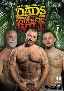 Real Men 25: Dads Of The Southern Wild