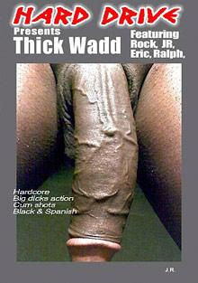 Thug Dick 394: Thick Wadd
