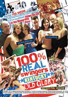 100 Percent Real Swingers: Kentucky Old Glory