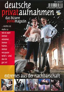 Deutsche Privataufnahmen: Das Bizarre Porno Magazin: Extremes Aus Der Nachbarschaft