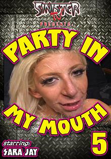 Party In My Mouth 5