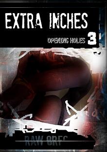 Extra Inches: Opening Holes 3