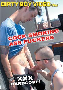 Cock Smoking Ass Fuckers