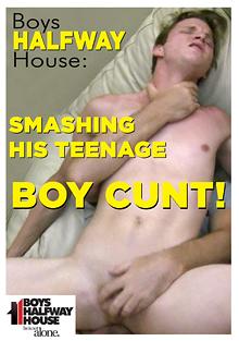 Smashing His Teenage Boy Cunt