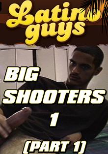Big Shooters Part 1