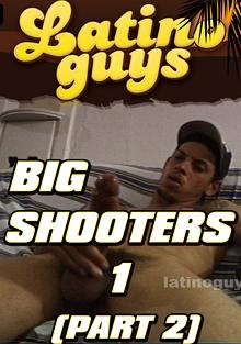 Big Shooters Part 2