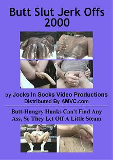 Butt Slut Jerkoffs 2000