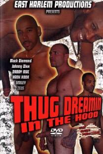 Thug Dreamin' In The Hood