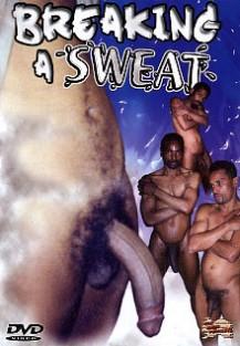 Breaking A Sweat