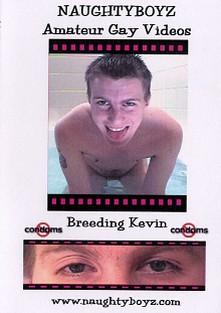 Breeding Kevin