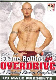 Shane Rollins In Overdrive