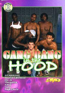 Gang Bang In The Hood