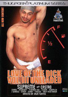 Love Of The Dick 3: Unleaded