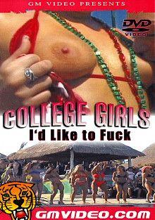 College Girls I'd Like To Fuck