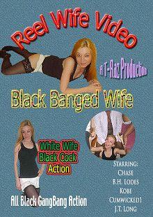 Reel Wife Video: Black Banged Wife
