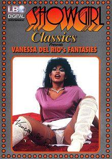 Showgirl Classics: Vanessa Del Rio's Fantasies