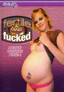 Fertile And Fucked