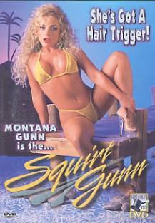 Montana Gunn Is The Squirt Gunn
