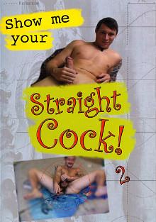 Show Me Your Straight Cock 2