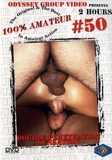 100 Percent Amateur 50: Double Penetration Sensation