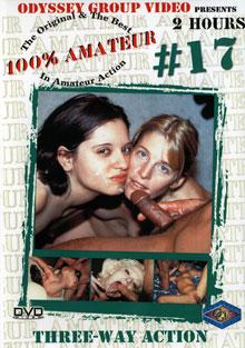 100 Percent Amateur 17: Three-Way Action