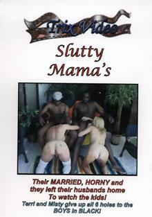 Slutty Mama's