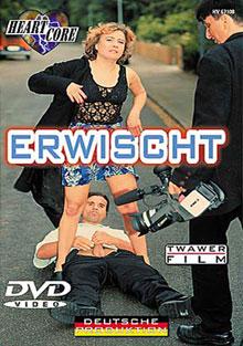 Erwischt