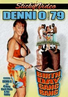 Denni O 79: Birthday Gangbang