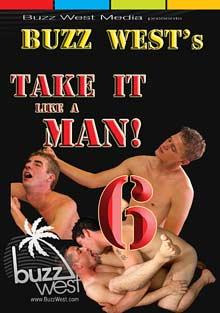 Take It Like A Man 6