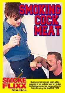 Smoking Cock Meat