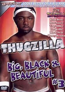 Thugzilla: Big, Black And Beautiful 3