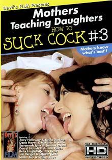 Mothers Teaching Daughters How To Suck Cock 3