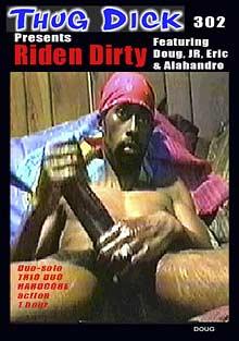 Thug Dick 302: Riden Dirty