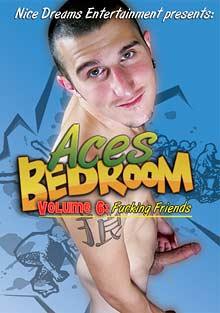 Aces Bedroom 6: Fucking Friends